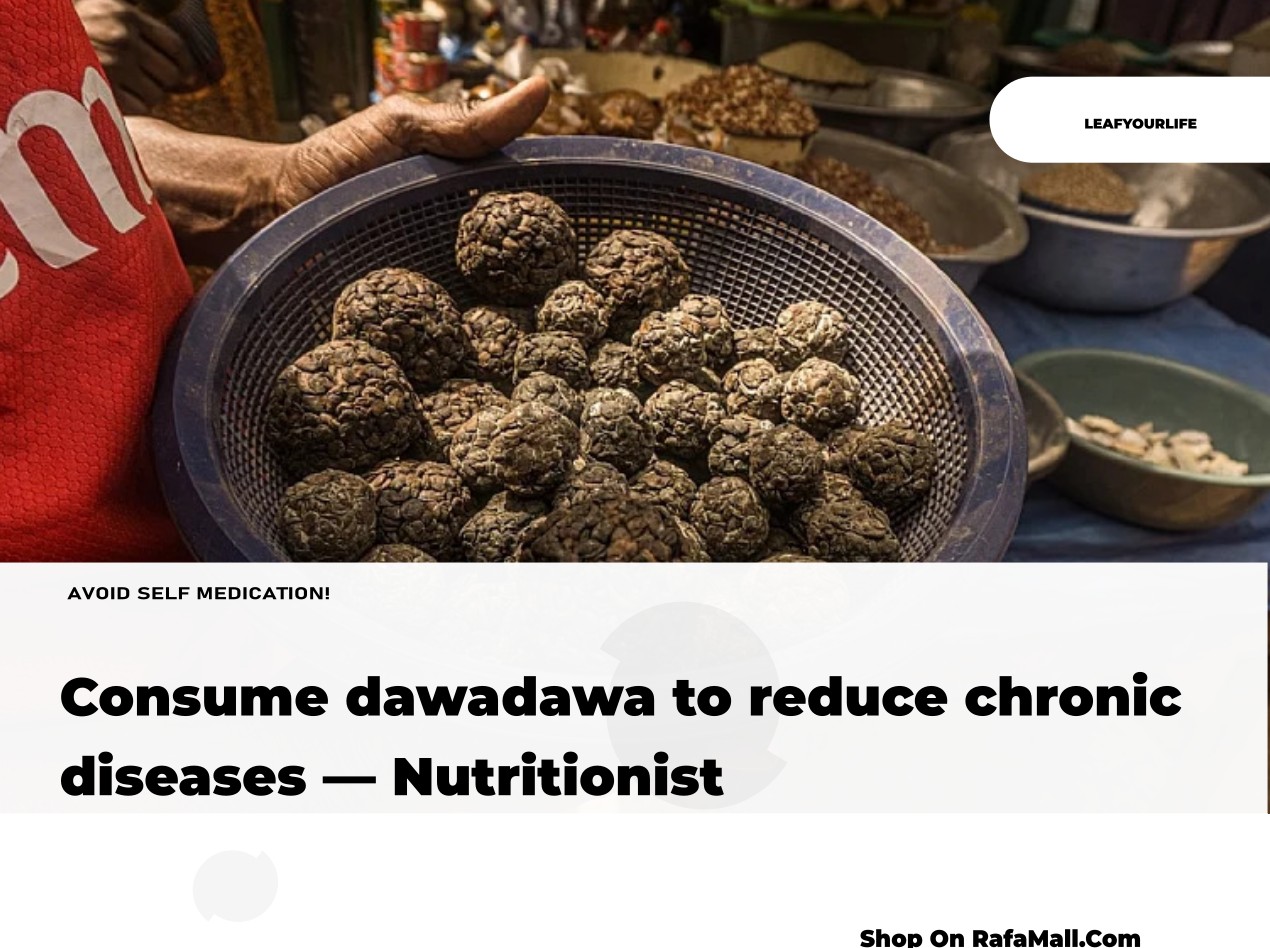 Consume dawadawa to reduce chronic diseases — Nutritionist