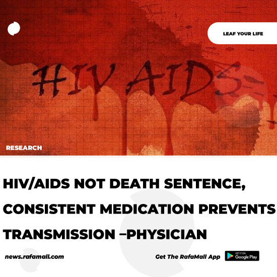 HIV/AIDS not death sentence, consistent medication prevents