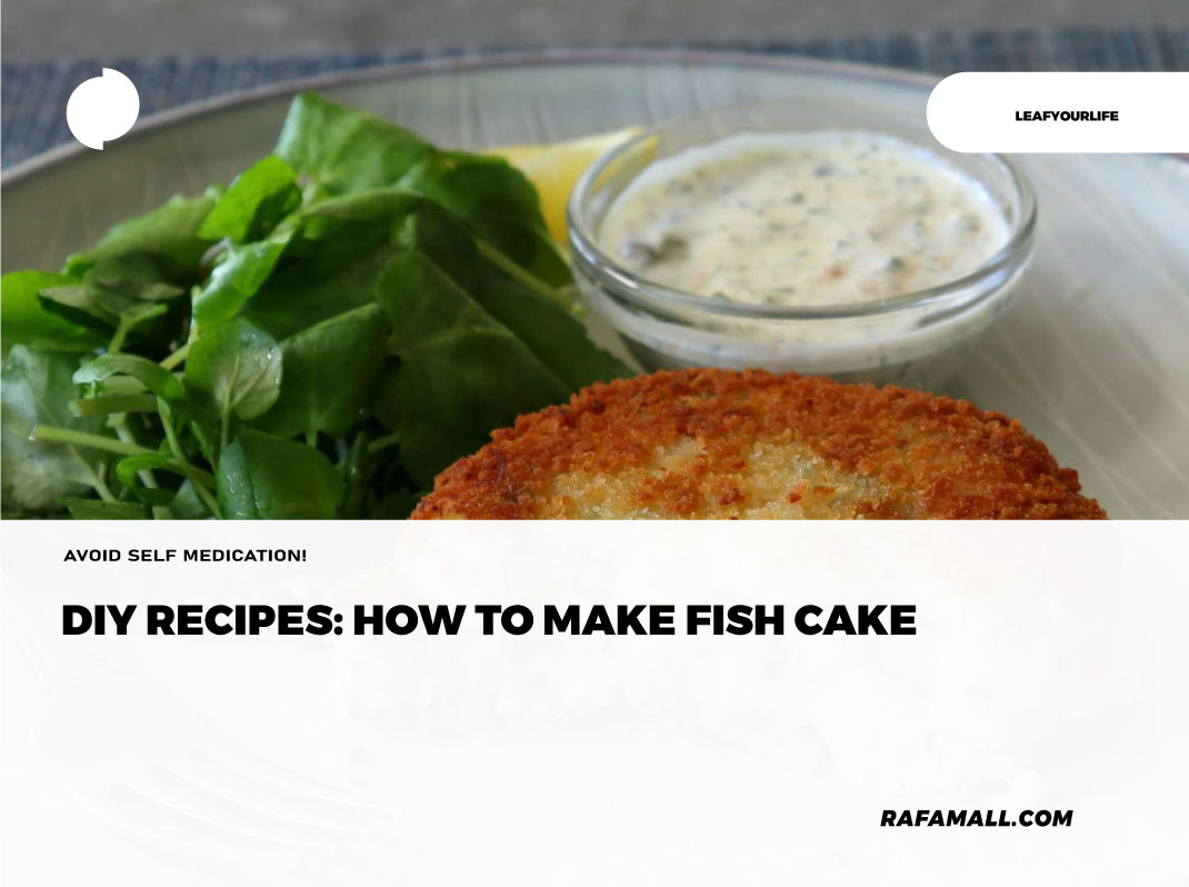 DIY Recipes How to make fish cake Rafamall