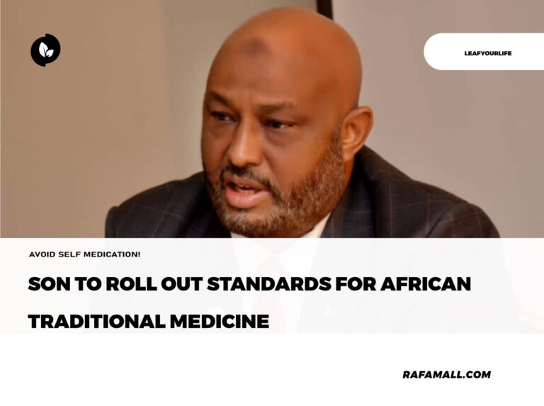SON to roll out standards for African traditional medicine rafaMALL