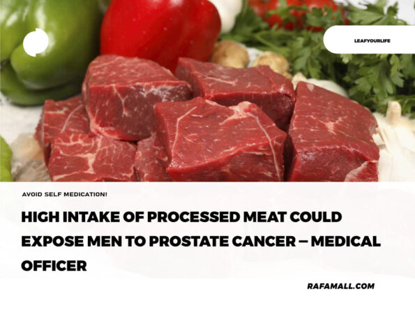 High intake of meat could expose men to prostate cancer — Medical - Rafamall
