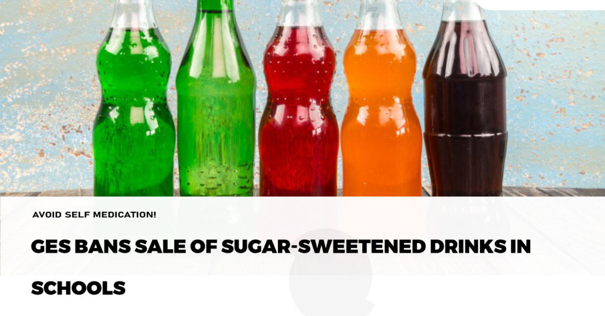 GES bans the sale of sugarsweetened drinks in schools Rafamall
