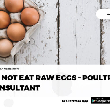 Do not eat raw eggs – Poultry Consultant