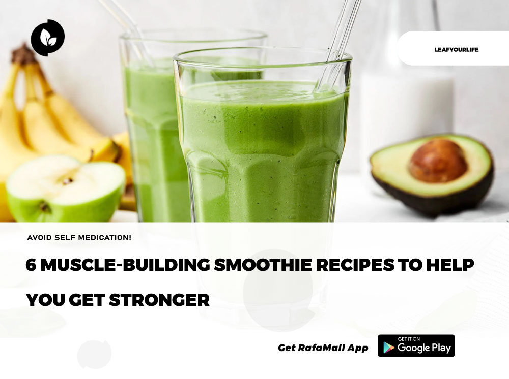6 muscle-building smoothie recipes to help you get stronger - Rafamall